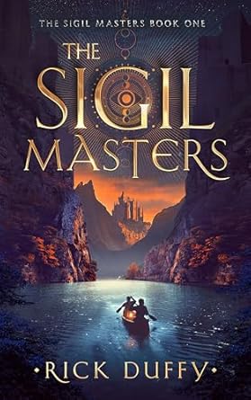 The Sigil Masters by Rick Duffy