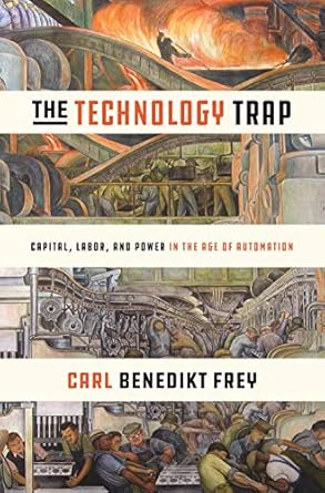 The Technology Trap by Carl Benedikt Frey
