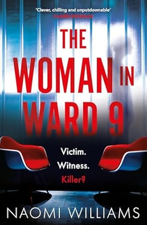 The Woman in Ward 9 by Naomi Williams
