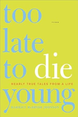 Too Late to Die Young