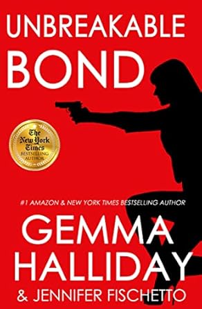 Unbreakable Bond by Gemma Halliday
