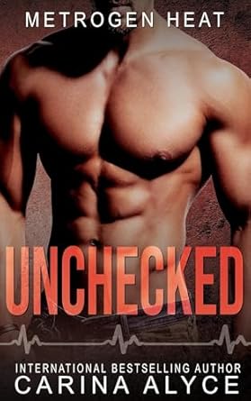 Unchecked by Carina Alyce