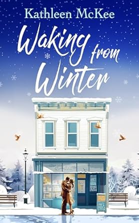 Waking from Winter by Kathleen McKee
