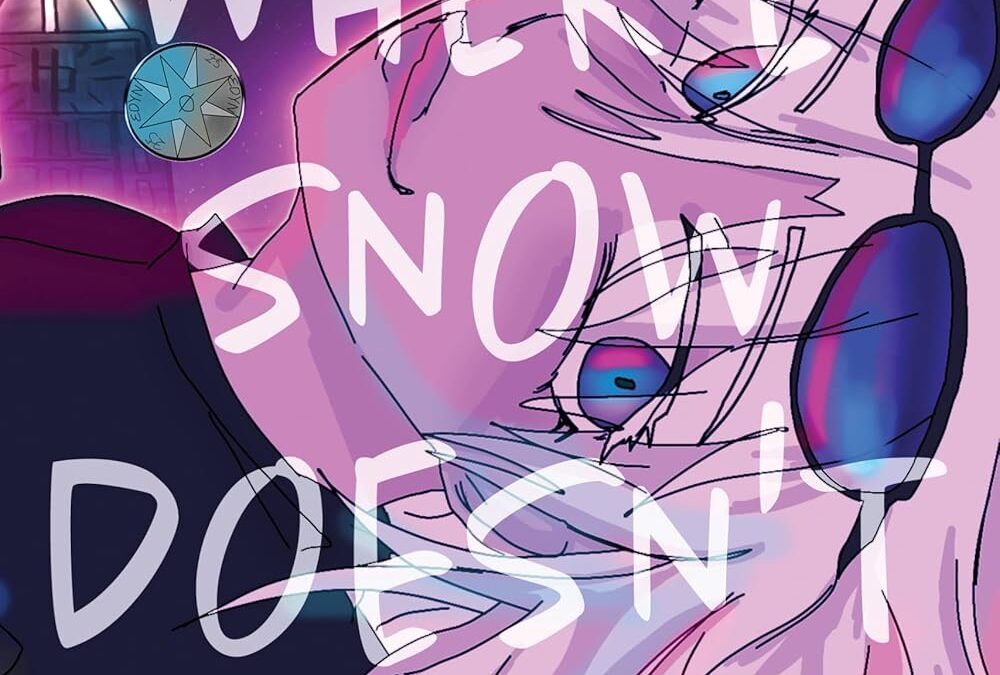 Where Snow Doesn’t Fall