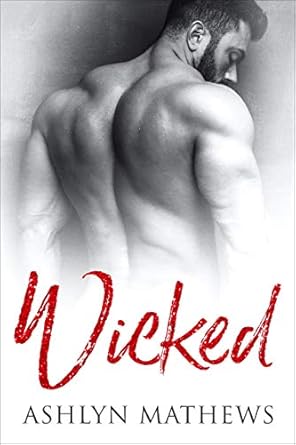 Wicked by Ashlyn Mathews