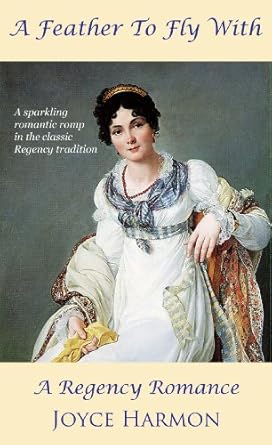 A Feather to Fly With by Joyce Harmon