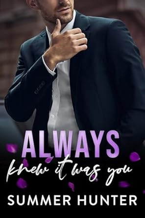 Always Knew It Was You by Summer Hunter