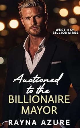 Auctioned to the Billionaire Mayor