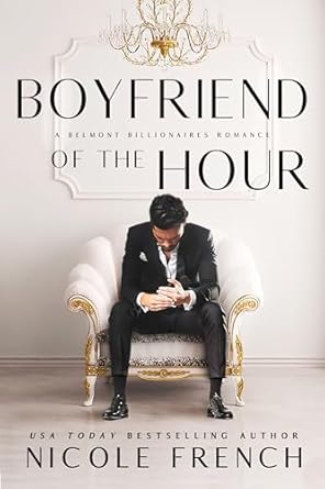 Boyfriend of the Hour by Nicole French
