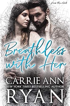 Breathless with Her by Carrie Ann Ryan