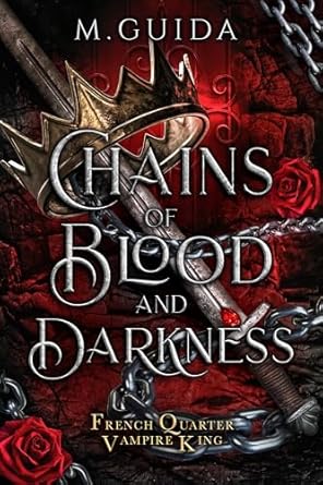 Chains of Blood and Darkness by M. Guida
