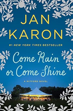 Come Rain or Come Shine by Jan Karon