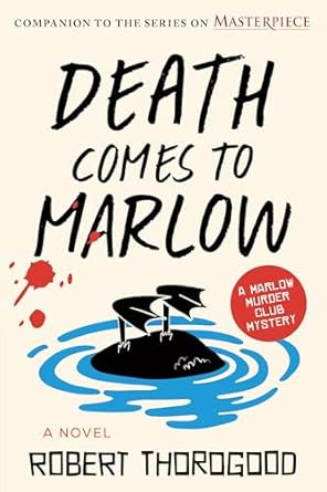 Death Comes to Marlow by Robert Thorogood
