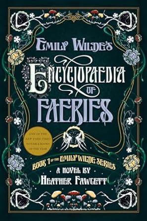 Emily Wilde’s Encyclopaedia of Faeries