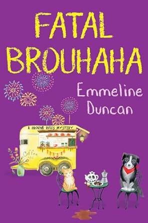 Fatal Brouhaha by Emmeline Duncan
