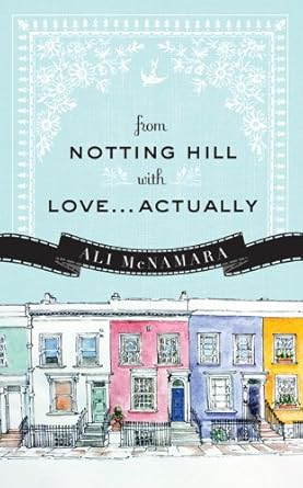 From Notting Hill with Love… Actually
