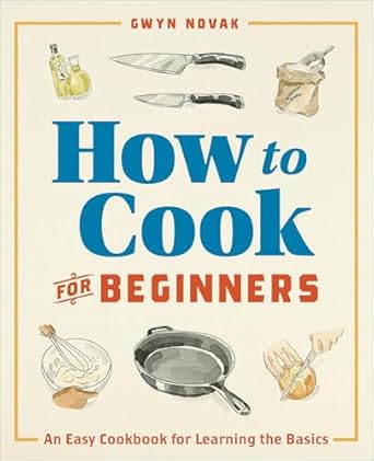 How to Cook for Beginners