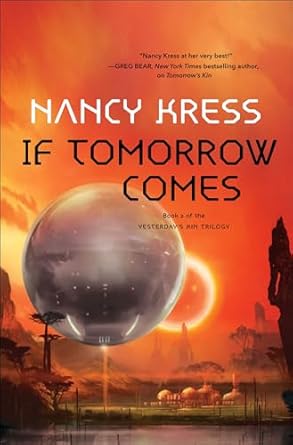 If Tomorrow Comes by Nancy Kress