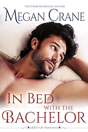 In Bed with the Bachelor by Megan Crane
