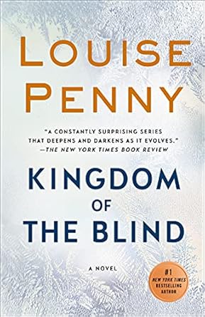 Kingdom of the Blind by Louise Penny