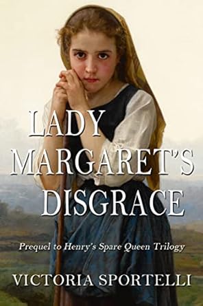 Lady Margaret’s Disgrace by Victoria Sportelli