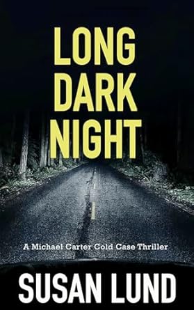 Long Dark Night