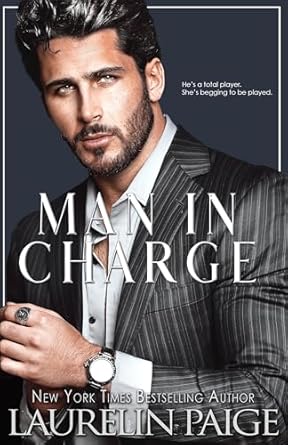 Man in Charge by Laurelin Paige