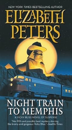 Night Train to Memphis by Elizabeth Peters