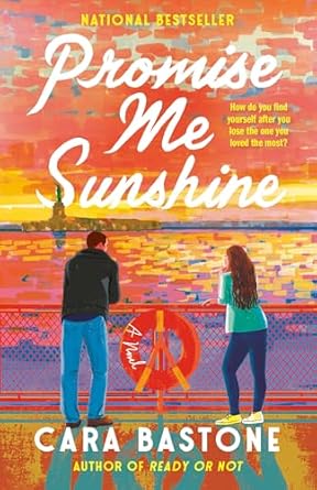 Promise Me Sunshine by Cara Bastone