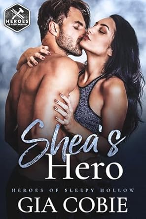 Shea’s Hero by Gia  Cobie