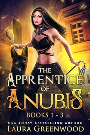 The Apprentice of Anubis (Books 1–3) by Laura Greenwood