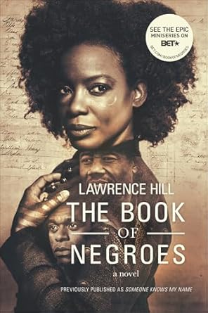 The Book of Negroes by Lawrence Hill