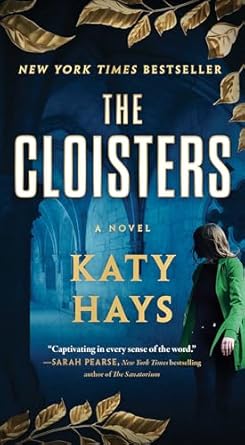 The Cloisters by Katy Hays