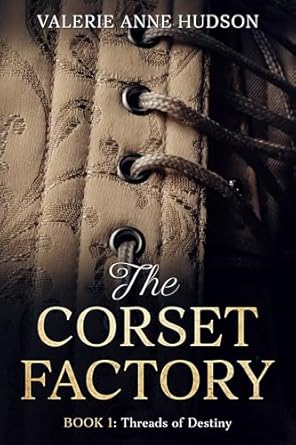 The Corset Factory: Threads of Destiny