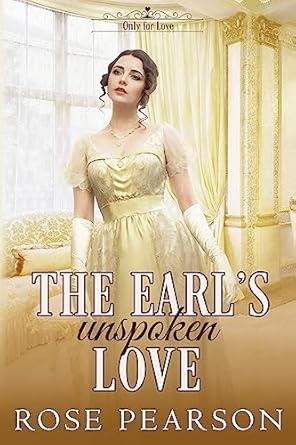 The Earl’s Unspoken Love