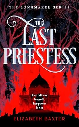 The Last Priestess by Elizabeth Baxter