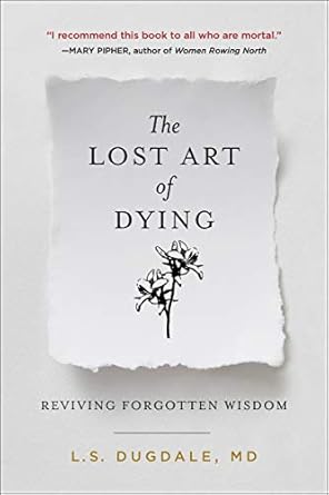 The Lost Art of Dying