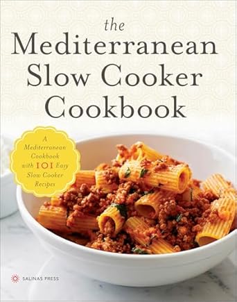The Mediterranean Slow Cooker Cookbook