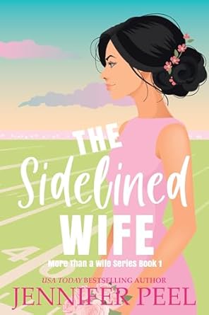 The Sidelined Wife by Jennifer Peel