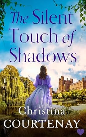 The Silent Touch of Shadows by Christina Courtenay