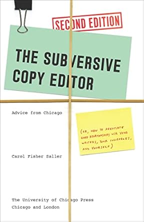 The Subversive Copy Editor by Carol Fisher Saller