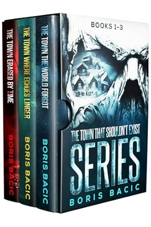 The Town That Shouldn’t Exist Series (Books 1–3)