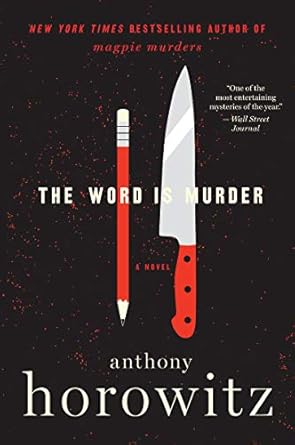 The Word Is Murder by Anthony Horowitz