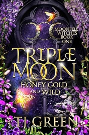 Triple Moon: Honey Gold and Wild