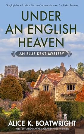 Under an English Heaven by Alice K. Boatwright