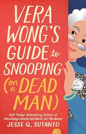 Vera Wong’s Guide to Snooping (on a Dead Man)