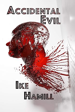 Accidental Evil
