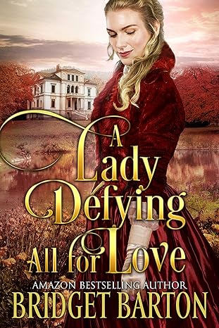 A Lady Defying All for Love