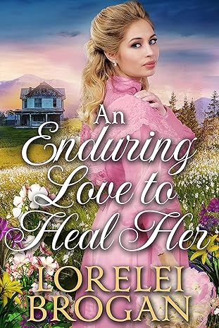 An Enduring Love to Heal Her
