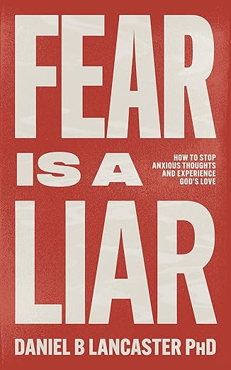 Fear is a Liar